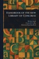 bokomslag Handbook of the New Library of Congress