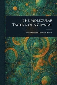 bokomslag Molecular Tactics of a Crystal