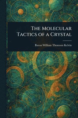 bokomslag Molecular Tactics of a Crystal