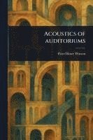 bokomslag Acoustics of Auditoriums