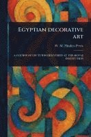 bokomslag Egyptian Decorative Art