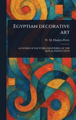 bokomslag Egyptian Decorative Art