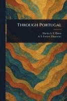 bokomslag Through Portugal