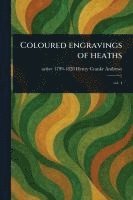 bokomslag Coloured Engravings of Heaths