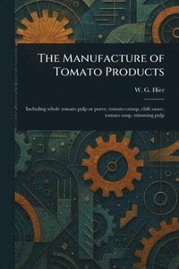 bokomslag Manufacture of Tomato Products