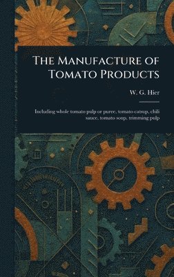 Manufacture of Tomato Products 1