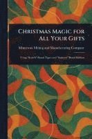 bokomslag Christmas Magic for All Your Gifts
