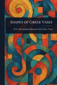 bokomslag Shapes of Greek Vases