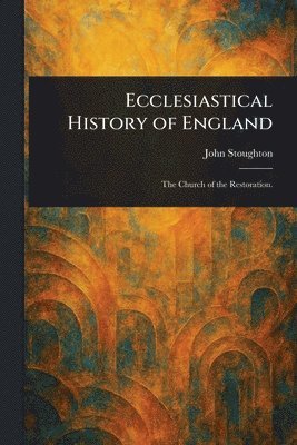 bokomslag Ecclesiastical History of England
