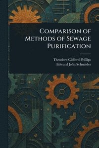 bokomslag Comparison of Methods of Sewage Purification
