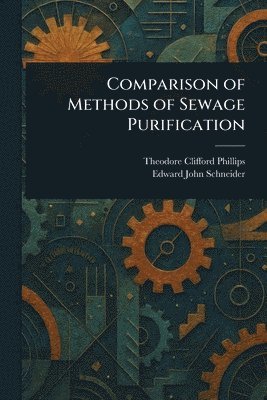 bokomslag Comparison of Methods of Sewage Purification