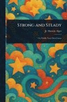 Strong and Steady 1