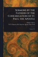 bokomslag Sermons by the Fathers of the Congregation of St. Paul the Apostle