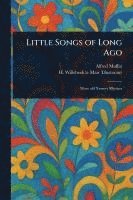 bokomslag Little Songs of Long Ago