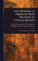bokomslag Memoirs of François René Vicomte De Chateaubriand