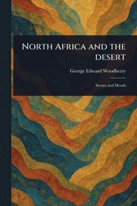 bokomslag North Africa and the Desert