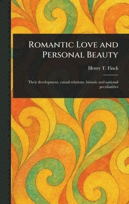 bokomslag Romantic Love and Personal Beauty