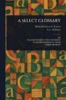 A Select Glossary 1