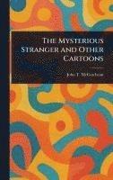 bokomslag The Mysterious Stranger and Other Cartoons