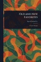 bokomslag Old and New Favorites