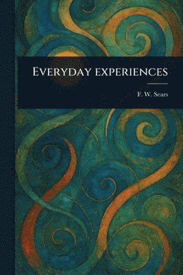 Everyday Experiences 1