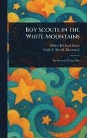 bokomslag Boy Scouts in the White Mountains
