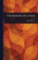 bokomslag Making of a Man