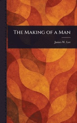 bokomslag Making of a Man