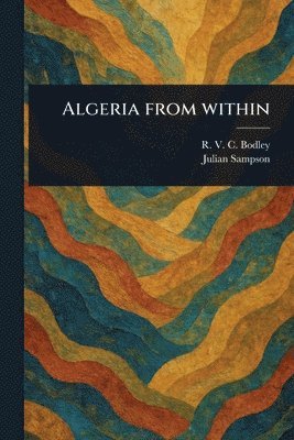 bokomslag Algeria From Within