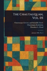 bokomslag The Chautauquan, Vol. 05