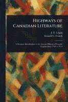 bokomslag Highways of Canadian Literature