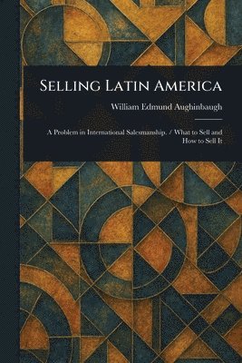 bokomslag Selling Latin America