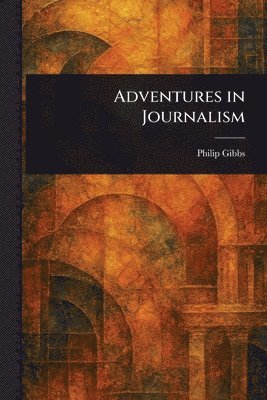 bokomslag Adventures in Journalism