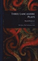 bokomslag Three Lancashire Plays