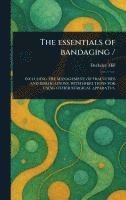 bokomslag The Essentials of Bandaging /