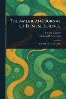 bokomslag The American Journal of Dental Science