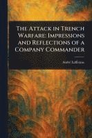 bokomslag The Attack in Trench Warfare