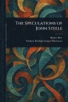 bokomslag The Speculations of John Steele