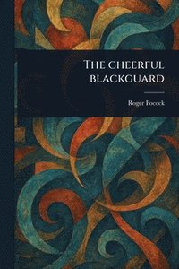 bokomslag Cheerful Blackguard