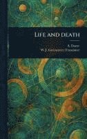 bokomslag Life and Death