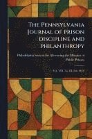 bokomslag Pennsylvania Journal of Prison Discipline and Philanthropy