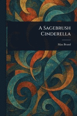 bokomslag Sagebrush Cinderella