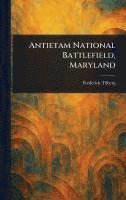 Antietam National Battlefield, Maryland 1