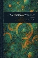 bokomslag Ameboid Movement