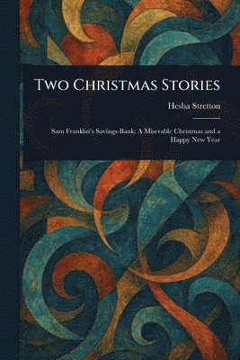 Hesba Stretton - Two Christmas Stories, Häftad