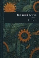 bokomslag The Glue Book