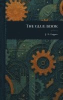 bokomslag The Glue Book