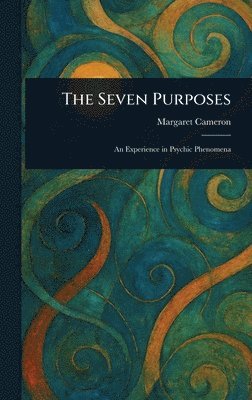 Margaret Cameron - Seven Purposes, Inbunden