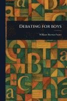 bokomslag Debating for Boys