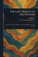 bokomslag The Last Travels of Ida Pfeiffer